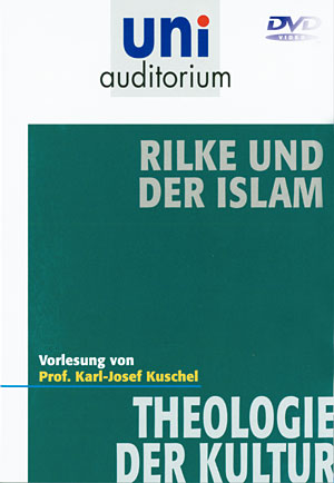 Karl-Josef Kuschel:<br>Rilke und der Islam (DVD)